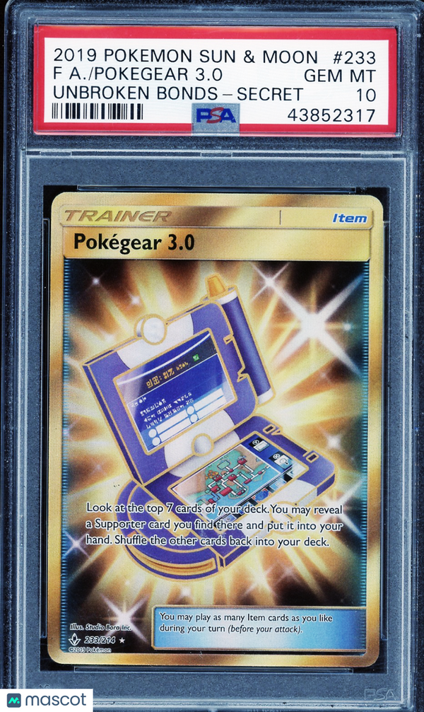 2019 Pokemon Sun & Moon Unbroken Bonds Pokegear 3. 0 #233 Fa Unbroken Bonds-Secret PSA 10